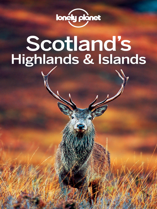 Upplýsingar um Lonely Planet Scotland's Highlands & Islands eftir Lonely Planet - Til útláns